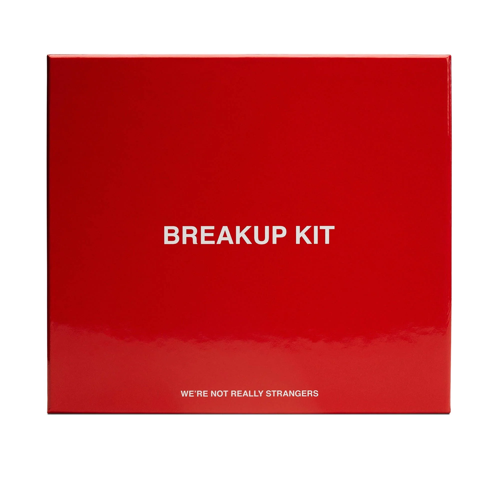 Weāre Not Really Strangers: Breakup Kit