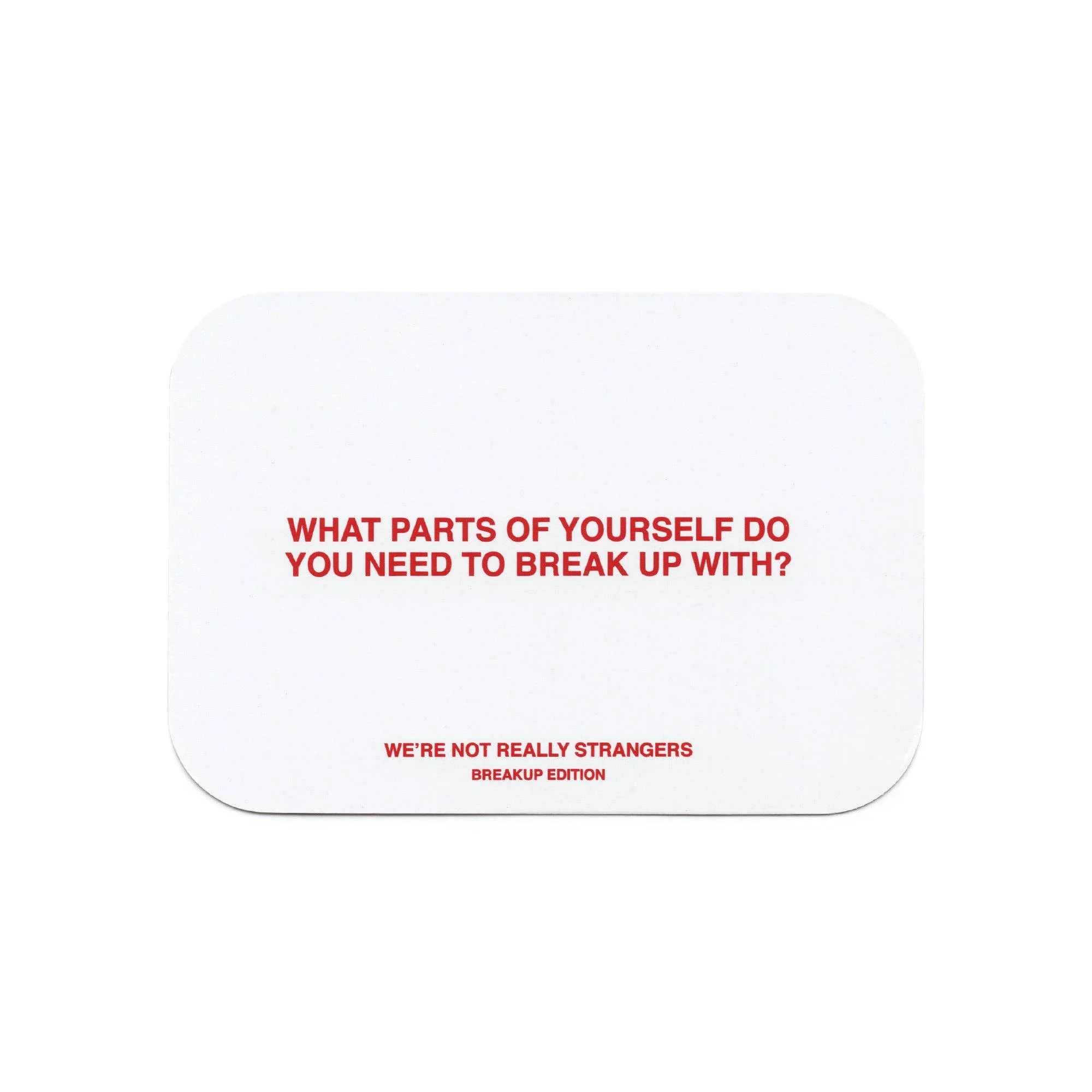 Weāre Not Really Strangers: Breakup Kit - Image 3