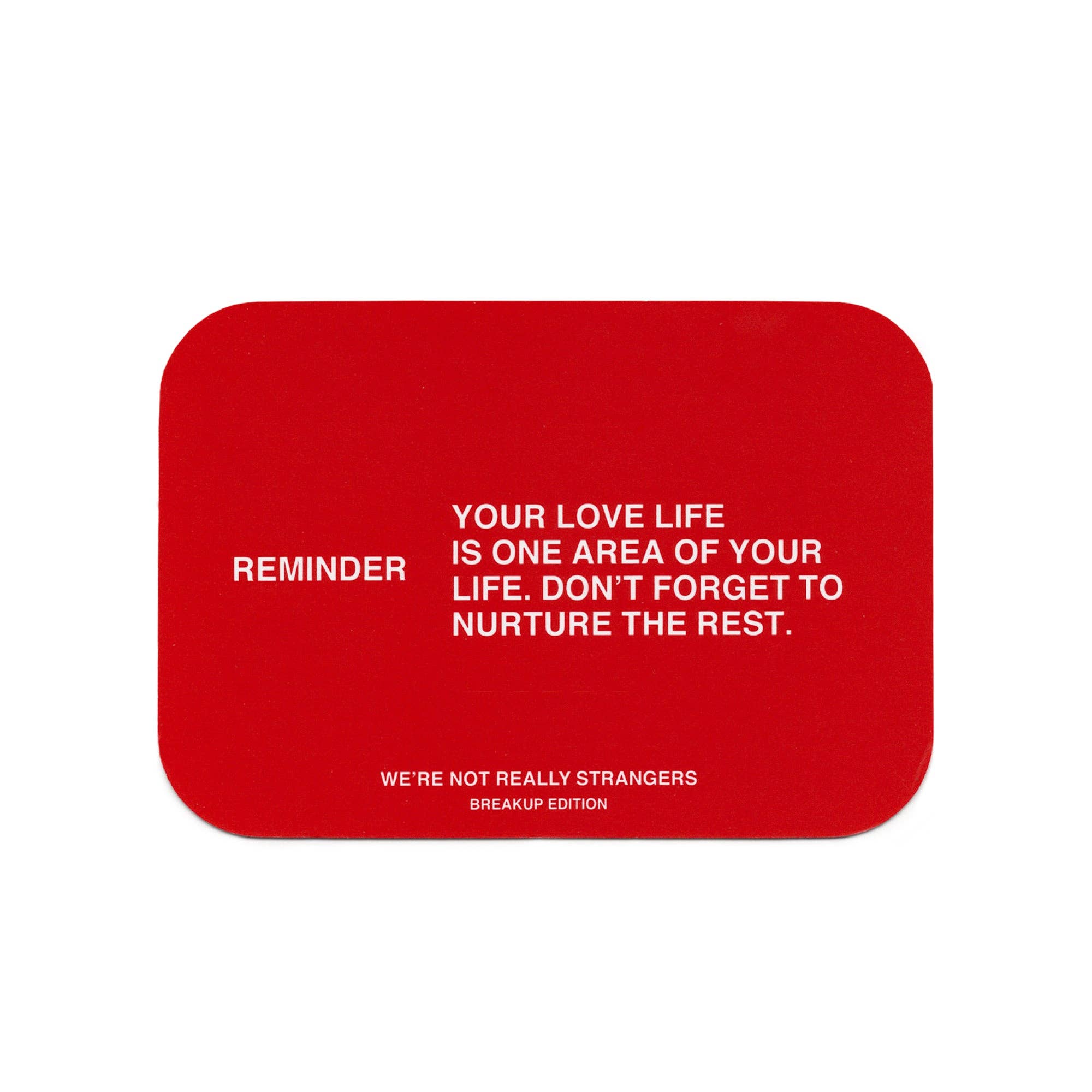Weāre Not Really Strangers: Breakup Kit - Image 5